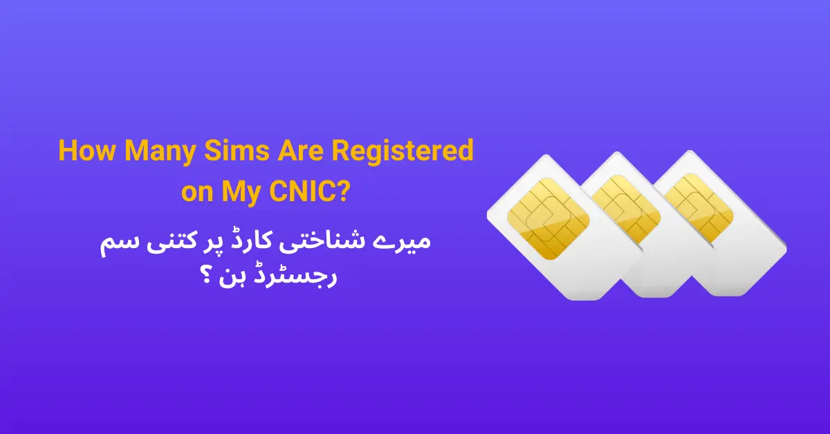 How Many Sims Are Registered on My CNIC?