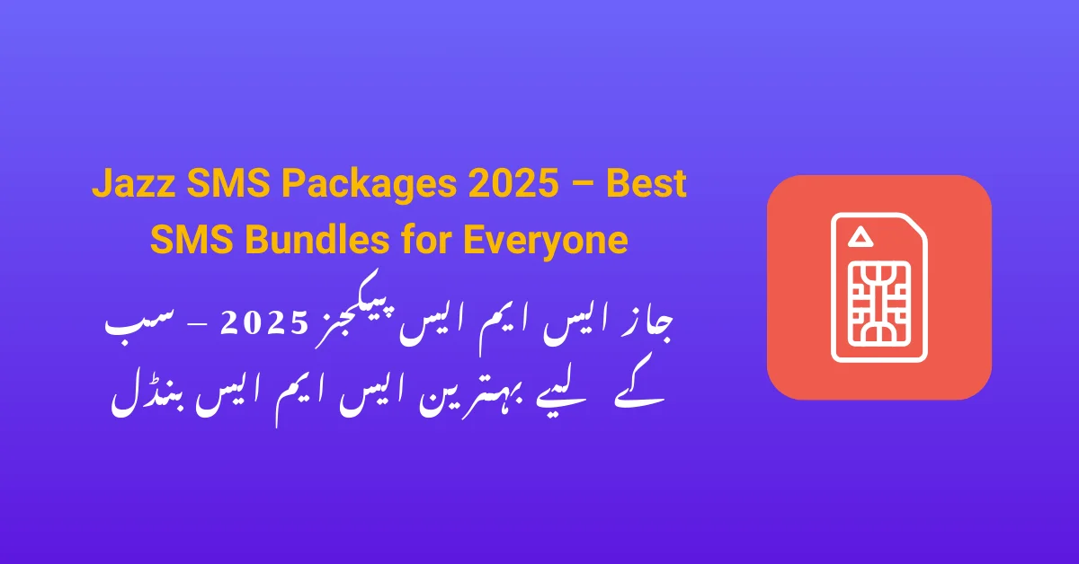 Jazz SMS Packages 2025 – Best SMS Bundles for Everyone