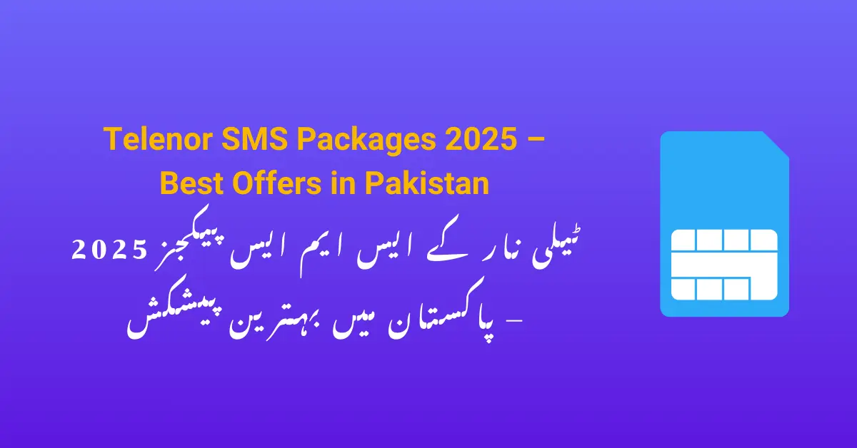 Telenor SMS Packages 2025 – Best Offers in Pakistan