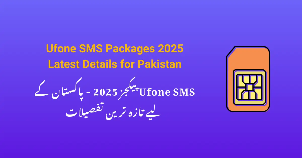 Ufone SMS Packages 2025 Latest Details for Pakistan